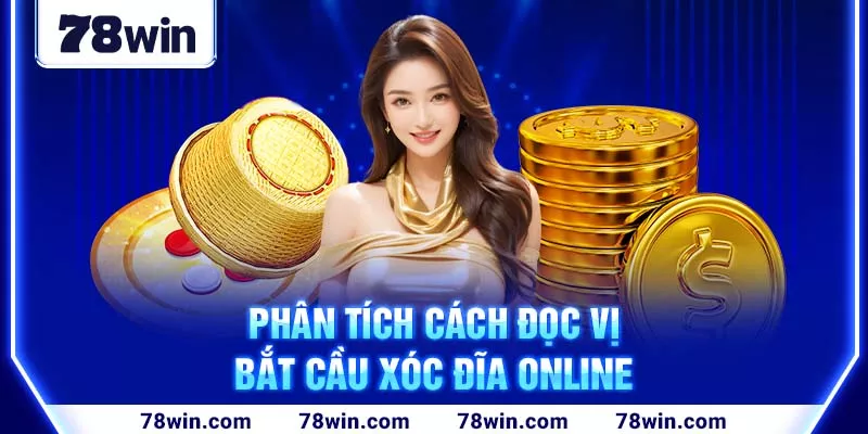 2-phan-tich-cach-doc-vi-bat-cau-xoc-dia-online