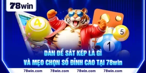 1-dan-de-sat-kep-la-gi-va-meo-chon-so-dinh-cao-tai-78win