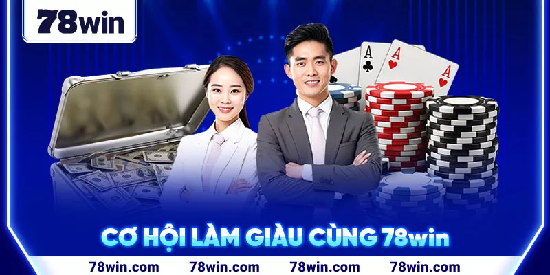 2-co-hoi-lam-giau-cung-78win