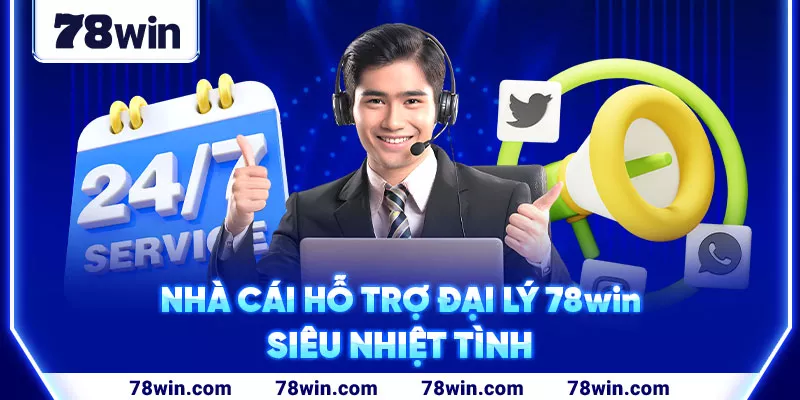 3-nha-cai-ho-tro-dai-ly-78win-sieu-nhiet-tinh